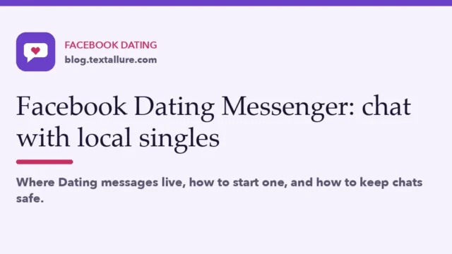 Facebook Dating Messenger: chat with local singles inside the Facebook app